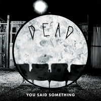 Alberta and the Dead Eyes - You Said Something (LP)